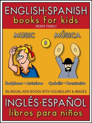 cover image of 8--Music (Música)--English Spanish Books for Kids (Inglés Español Libros para Niños)